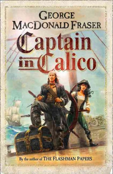 Captain in Calico / George MacDonald Fraser.