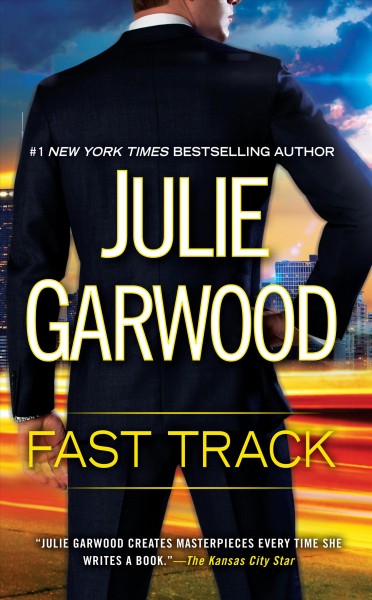 Fast track / Julie Garwood.