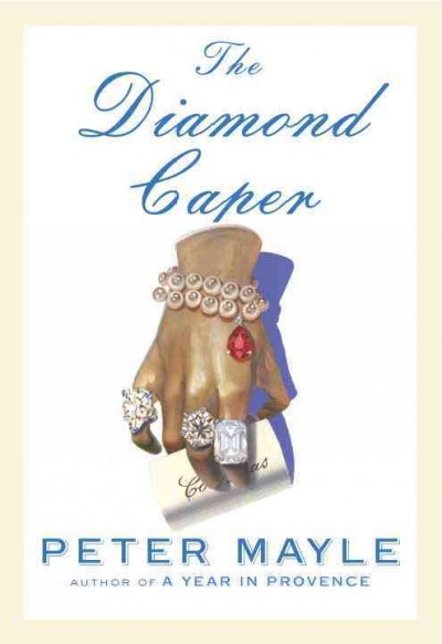The diamond caper / Peter Mayle.