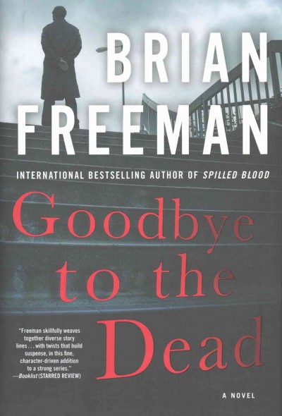 Goodbye to the dead : a Jonathan Stride novel / Brian Freeman.