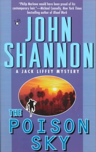 The poison sky / John Shannon.