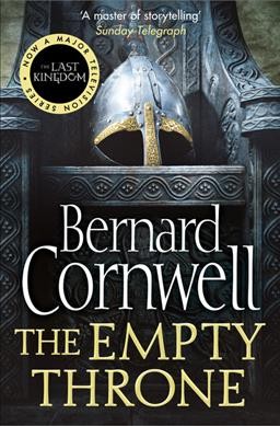 The empty throne: v. 8  : Last Kingdom / Bernard Cornwell.