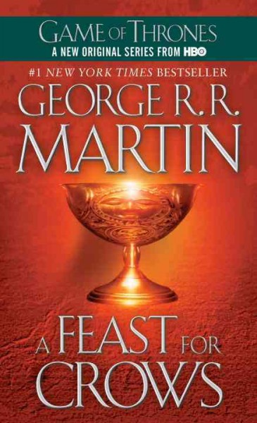 Game of thrones: [Book :] a feast for crows/ George R.R. Martin.