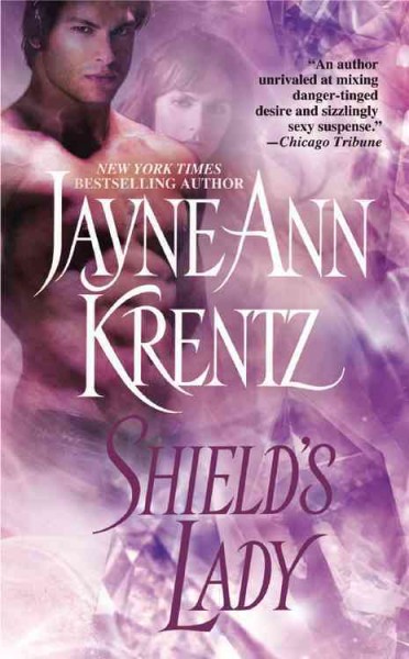 Shield's lady. [Book /] Jayne Ann Krentz.