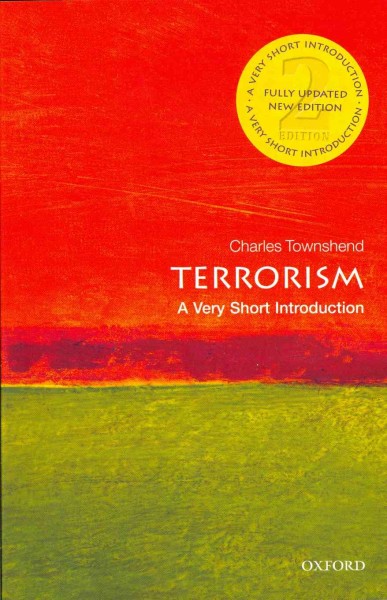 Terrorism : a very short introduction / Charles Townshend.
