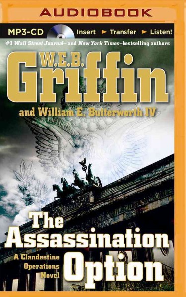 The assassination option [sound recording] / W.E.B. Griffin.