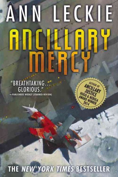 Ancillary mercy / Ann Leckie.