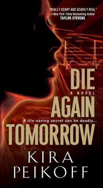 Die again tomorrow / Kira Peikoff.