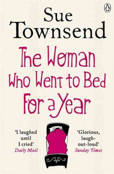 The woman who went to bed for a year / Sue Townsend.