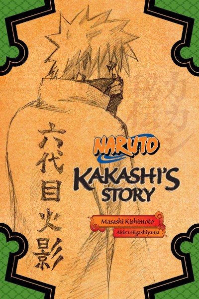 Naruto: Kakashi's story : lightning in the frozen sky / Masashi Kishimoto, Akira Higashiyama ; translated by Jocelyne Allen.