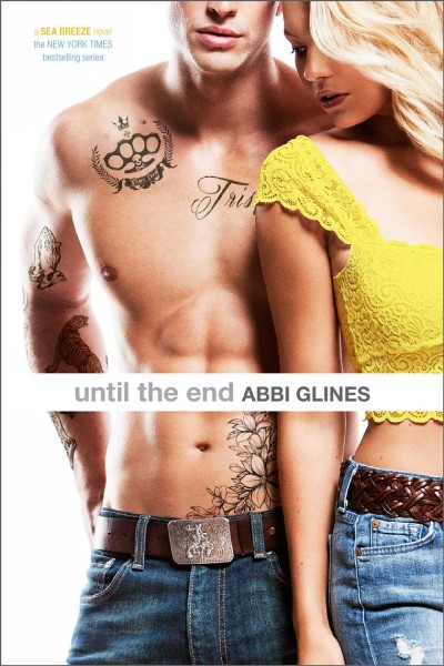 Until the end / Abbi Glines.