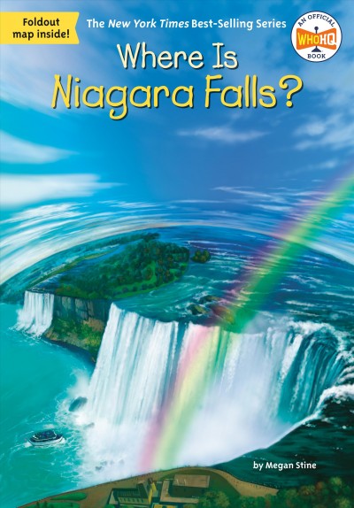 Where is Niagara Falls? / by Megan Stine ; illustrated by Tim Foley.