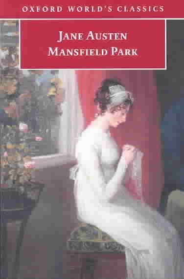 Mansfield Park / Jane Austen ; edited by James Kinsley ; with an introduction and notes by Jane Stabler.
