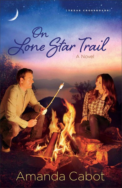 On lone star trail : a novel / Amanda Cabot.