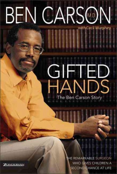Gifted hands / by Ben Carson with Cecil Murphey.