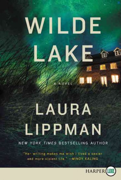 Wilde Lake / Laura Lippman.