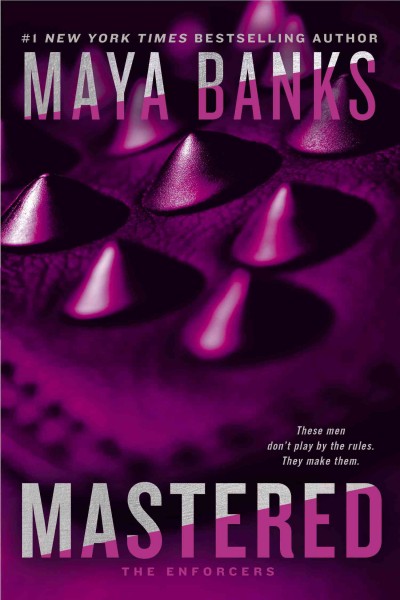 Mastered [electronic resource]. Maya Banks.