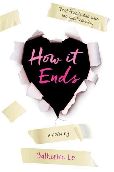 How it ends : a novel / by Cathy Lo.