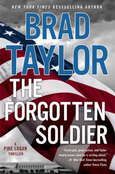 The forgotten soldier / Brad Taylor.