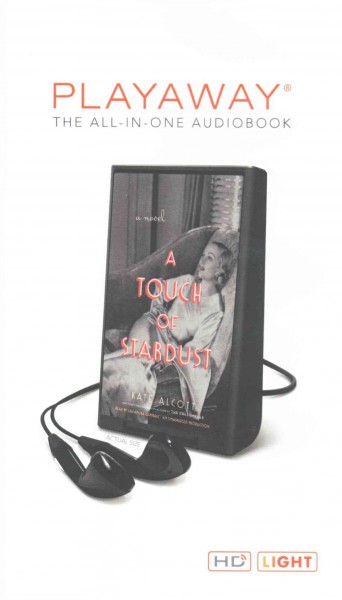 A touch of stardust : a novel / Kate Alcott.