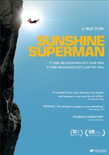 Sunshine superman [DVD videorecording] / Magnolia Pictures presents a Scissor Kick Films and Sunshine Entertainment production ; in co-production with Flimmer Films AS ; in association with Nowegian Film Institute, Fuzz AS, West Norwegian Film Centre AS, Filmkraft Fond, Head Gear Films, Metrol Technology and the Salt Company ; a Marah Stauch film ; produced by Eric Bruggemann and Marah Stauch ; written and directed by Marah Stauch.