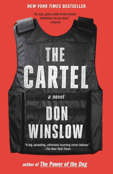The cartel [electronic resource] : A Novel. Don Winslow.