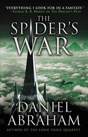 The spider's war / Daniel Abraham.