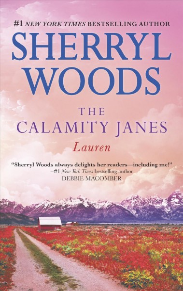 The Calamity Janes. Lauren / Sherryl Woods.
