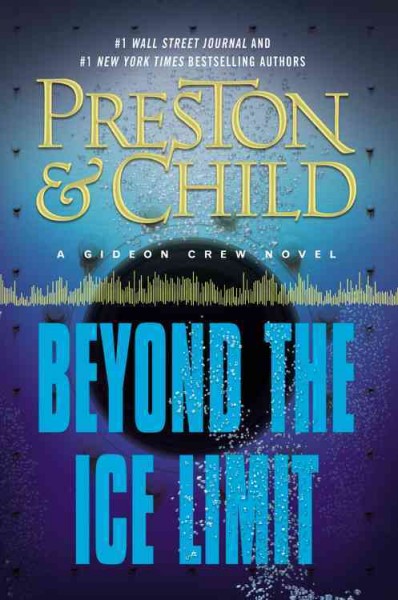 Beyond the ice limit / Douglas Preston & Lincoln Child.