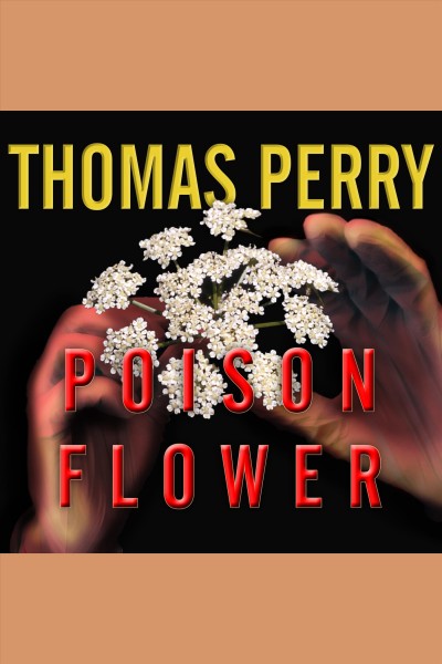Poison flower [electronic resource] : Jane Whitefield Series, Book 7. Thomas Perry.