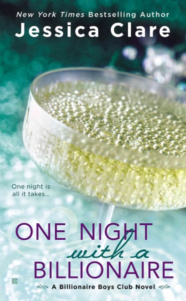 One night with a billionaire / Jessica Clare.