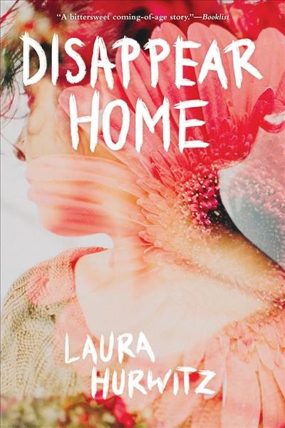 Disappear home / Laura Hurwitz.