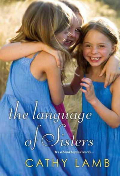 The language of sisters / Cathy Lamb.
