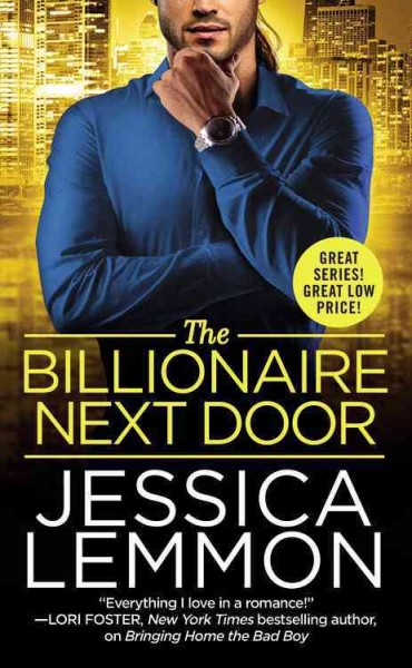 The billionaire next door / Jessica Lemmon.