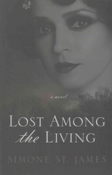 Lost among the living [large print] / Simone St. James.