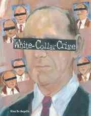 White-collar crime / Gina DeAngelis.