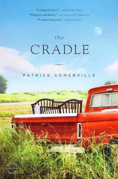 The cradle : a novel / Patrick Somerville.