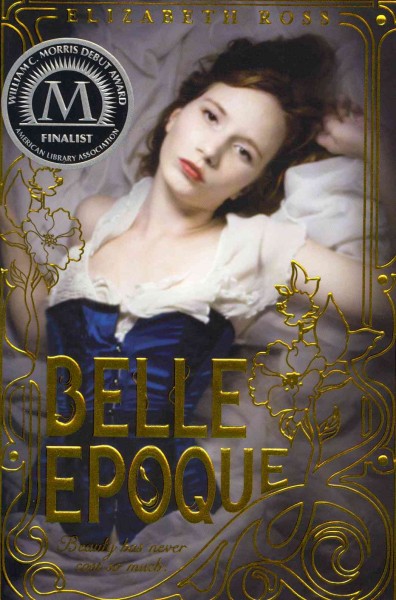 Belle epoque / Elizabeth Ross.