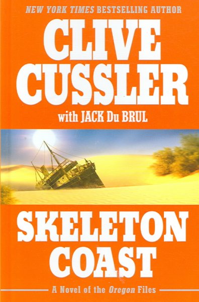Skeleton coast / Clive Cussler, with Jack Du Brul.