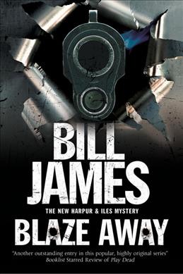 Blaze away / Bill James.
