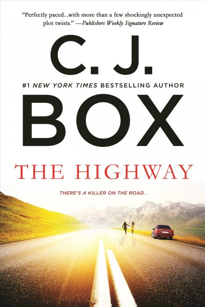 The highway / C. J. Box.