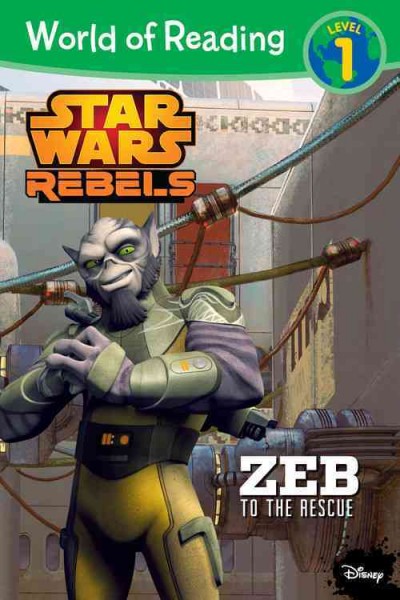 Zeb to the rescue / adapted by Michael Siglain ; based on the epiode "Entanglement," written by Henry Gilroy and Simon Kinberg.