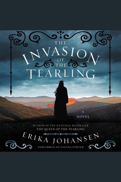 The invasion of the Tearling / Erika Johansen.