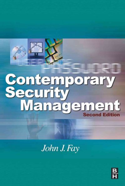 Contemporary security management / John J. Fay.
