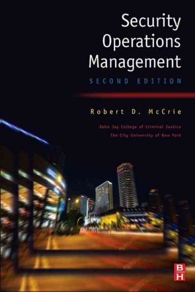 Security operations management / Robert D. McCrie.