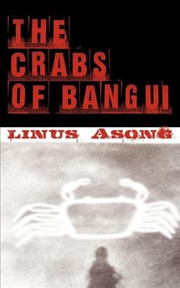 Crabs of Bangui / Asong, Linus T.