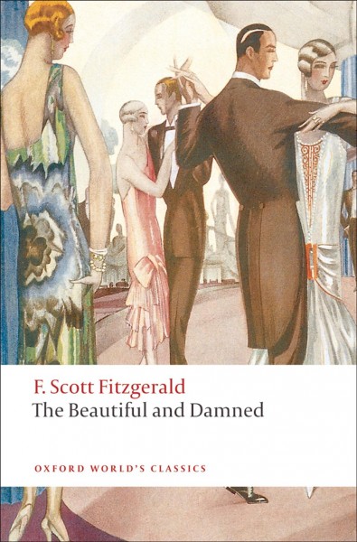 The beautiful and damned / F. Scott Fitzgerald ; edited with an introduction and notes by Alan Margolies.