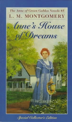 Anne's house of dreams / L.M. Montgomery; with a biography of L.M. Montgomery by Caroline Parry.