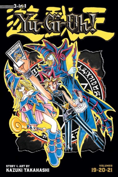 Yu-Gi-Oh! 3-in-1. Volume 7 / story and art by Kazuki Takahashi ; translation & English adaption, Joe Yamazaki.