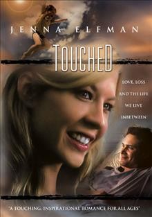 Touched [DVD videorecording] / Grazka Taylor Productions presents an Acuna Entertainment production in association with North by Northwest Entertainment, a film by Timothy Scott Bogart ; produced by Grazka Taylor, Marvin Acuna ; written & directed by Timothy Scott Bogart.
